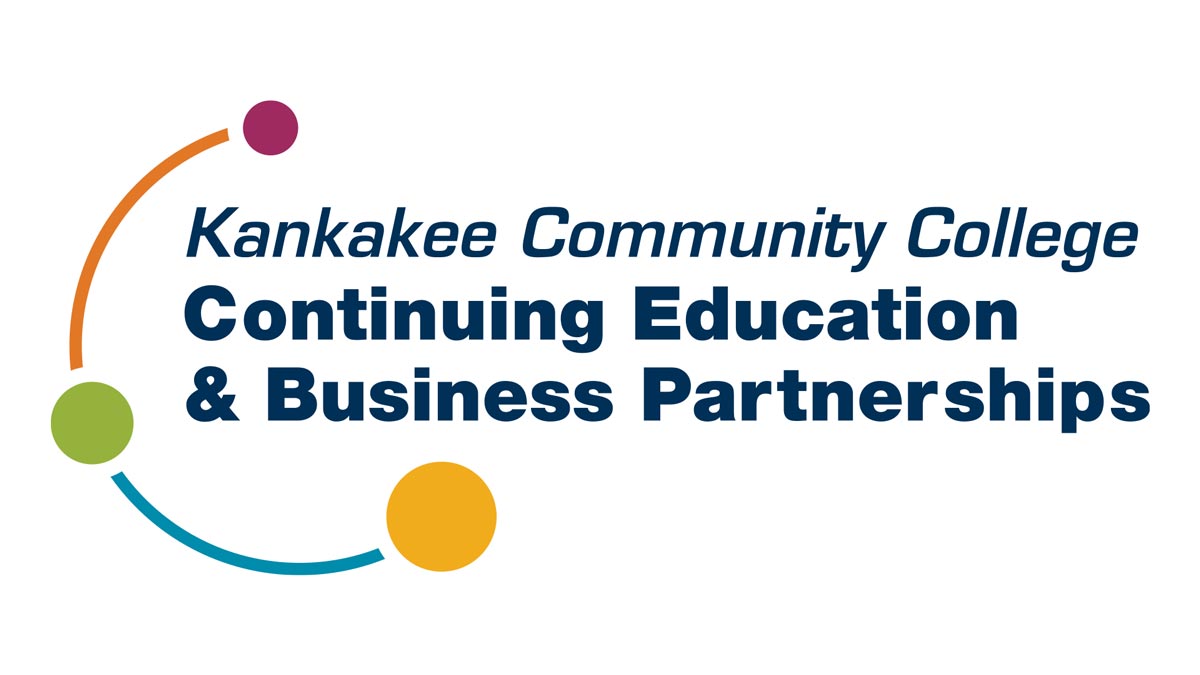 Kankakee Community College - Continuing Education & Business Partnerships